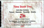 8006b- Tune Book Two (104 One-Octave Tunes), compiled by George Kelischek