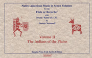 10022 - Native American Music in Seven Volumes - Vol. 2: The Indians of the Plains by D. Chazanoff[FOS06]