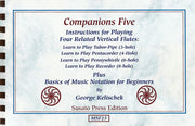 0988 - Companions Five, by George Kelischek, Instruction Book for Tabor-Pipes Susato Press Edition:  MSF25C