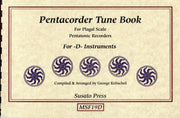 1037 - Pentacorder Tune Book for -D- Instruments by George Kelischek [MSF19D]