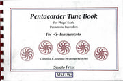 1040 - Pentacorder Tune Book for -G- Instruments by George Kelischek [MSF19G]