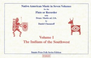 Native American Music in Seven Volumes, Vol. 1: The Indians of the Southwest by D. Chazanoff [FOS05]