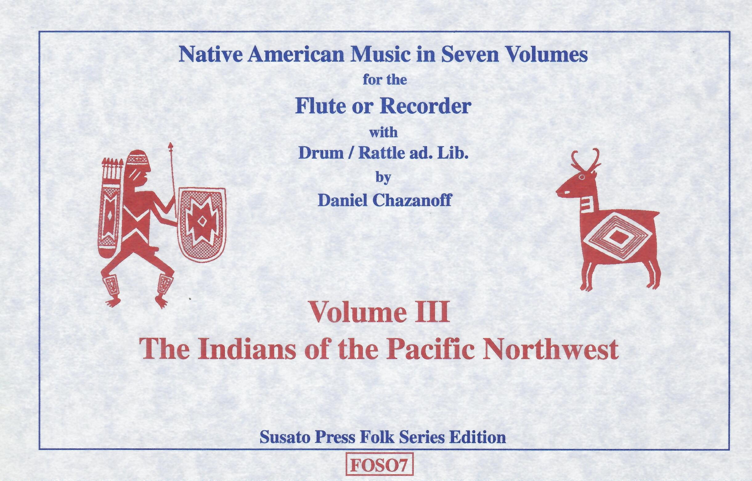 Native American Music in Seven Volumes, Vol. 3: The Indians of the Pacific Southwest by D. Chazanoff [FOS07]
