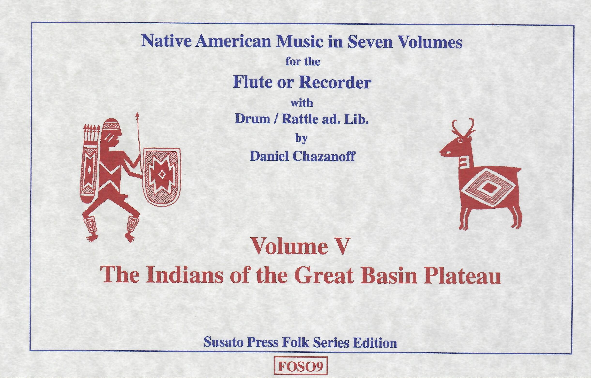 Native American Music in Seven Volumes, Vol. 5: The Indians of the Great Basin Plateau by D. Chazanoff [FOS09]