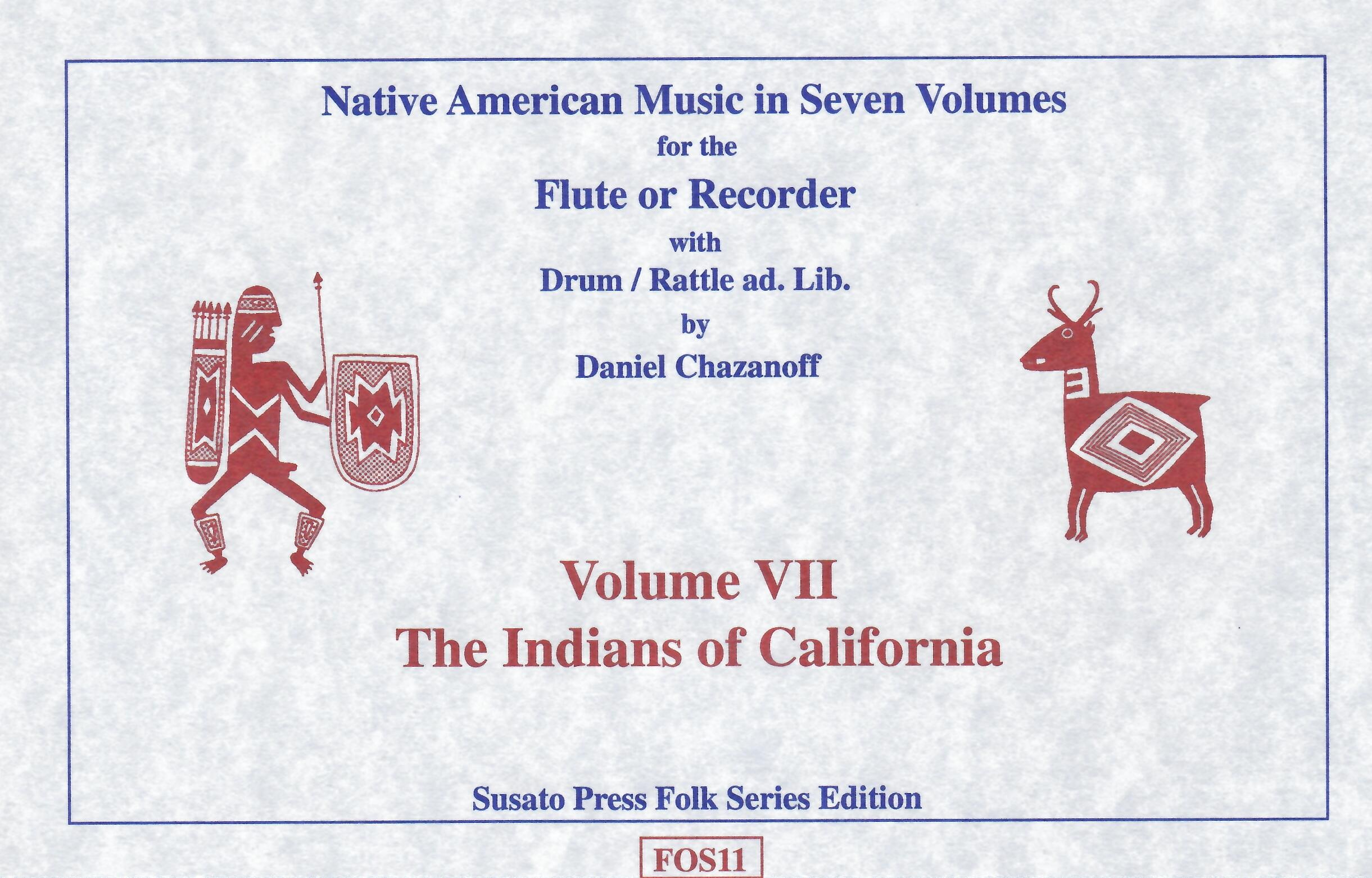 Native American Music in Seven Volumes, Vol. 7: The Indians of California by D. Chazanoff [FOS12]